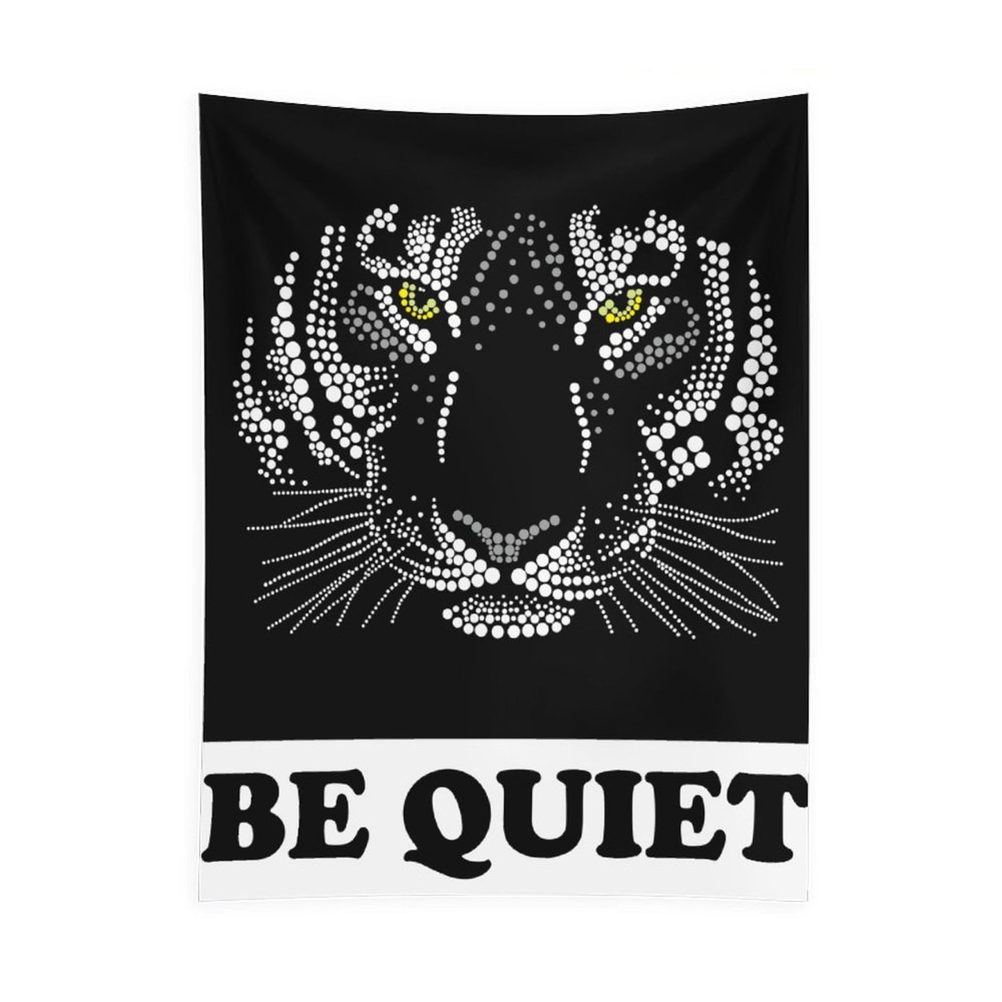 Motivational Be Quiet Tapestry , Tiger Original Design for Bedroom Boys Teens