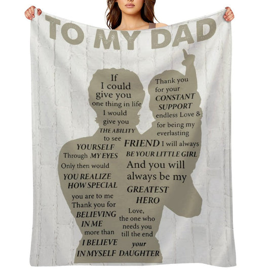 Gifts for Dad from Daughter to My Dad Blanket Best Gift for Fathers Day Birthday Christmas Throw Blanket - Printgiftyk