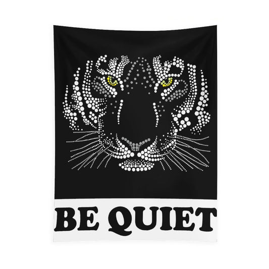Motivational Be Quiet Tapestry , Tiger Original Design for Bedroom Boys Teens